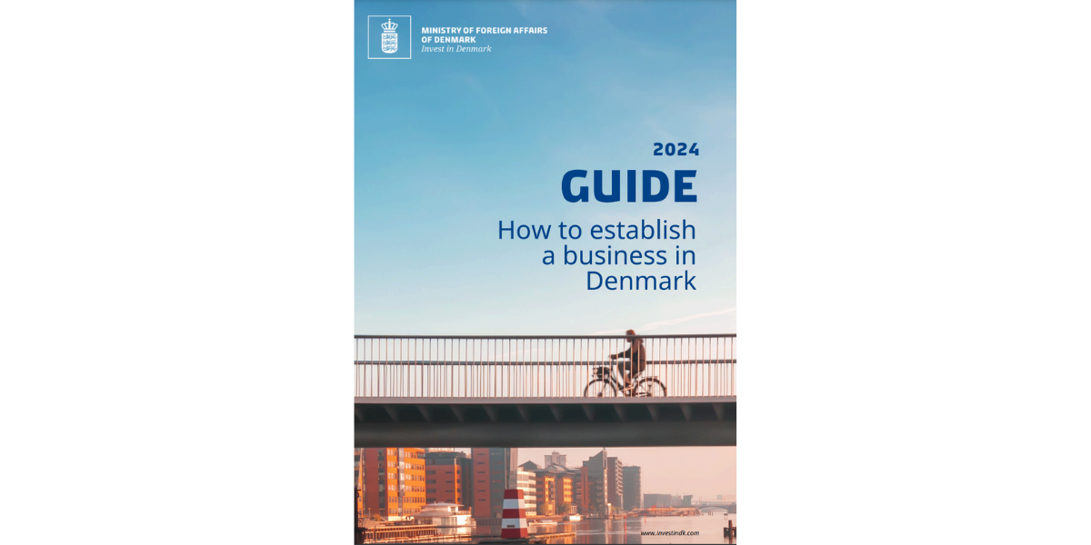 How to establish a business in Denmark - Invest in Denmark